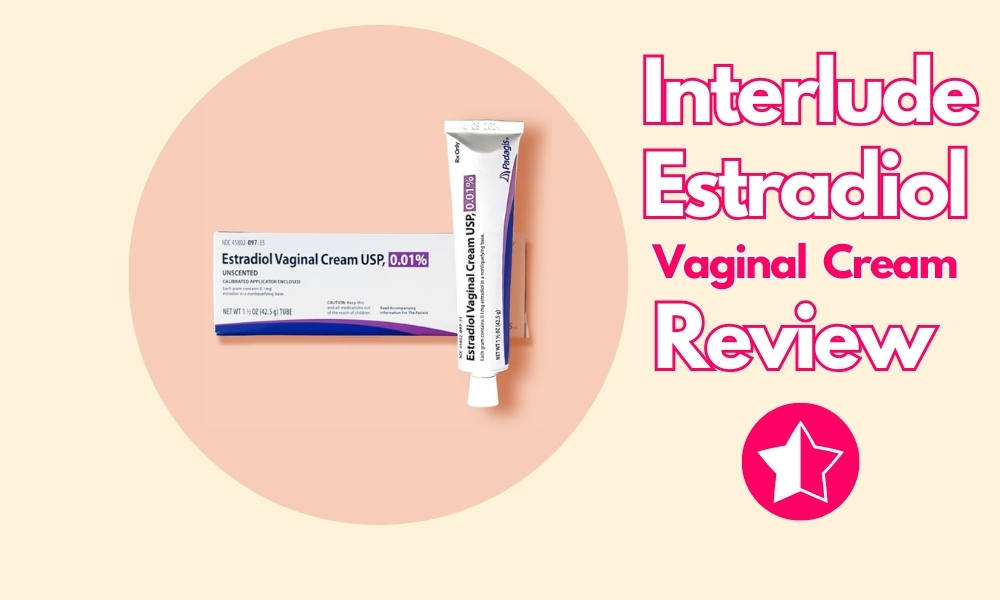 interlude review estradiol vaginal cream